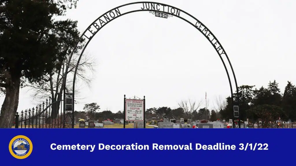 Lebanon Junction Cemetery with 'Cemetery Decoration Removal Deadline 3/1/22' on image bottom bar