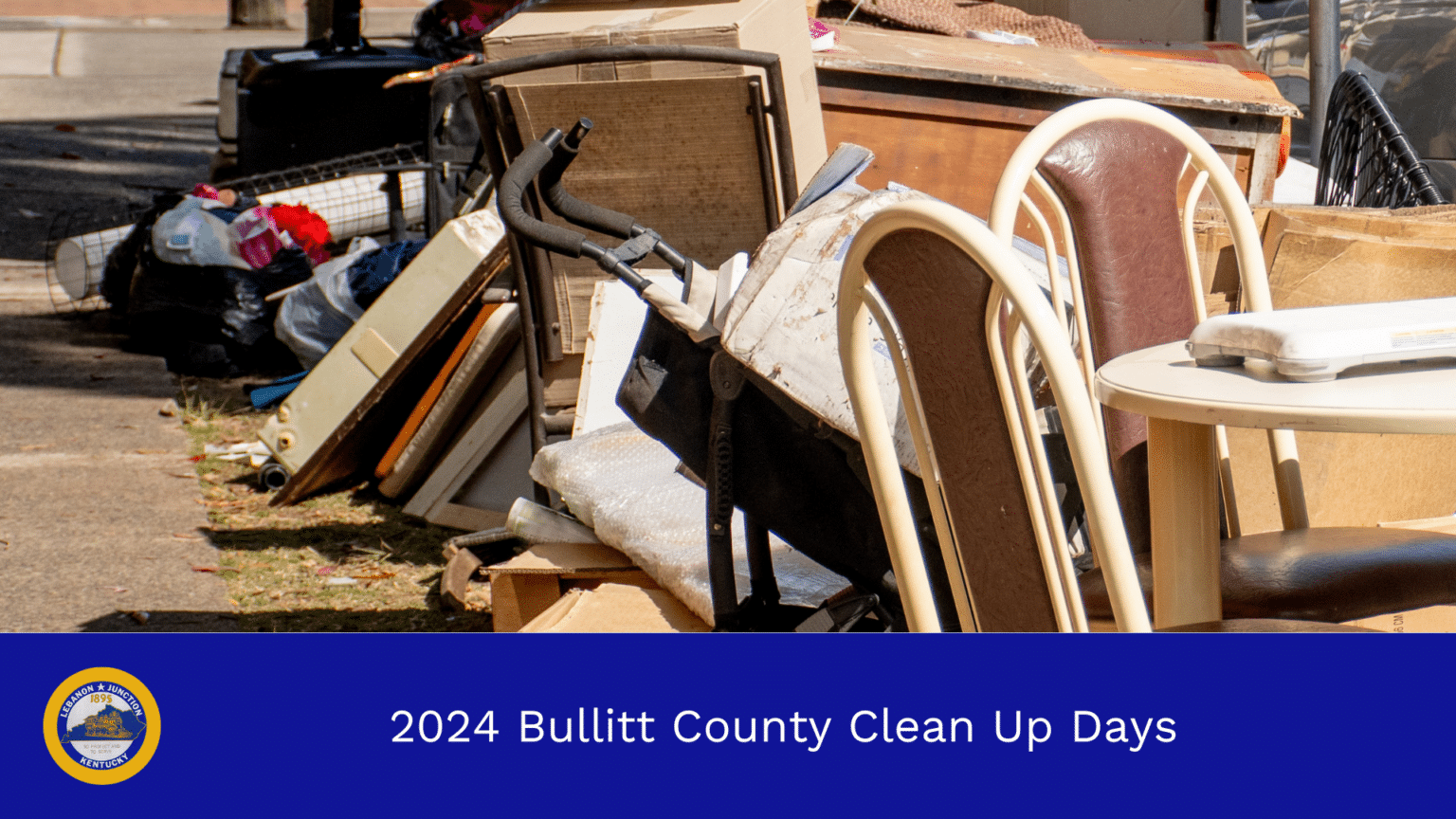 2024 Bullitt County Clean Up Days City of Lebanon Junction, KY